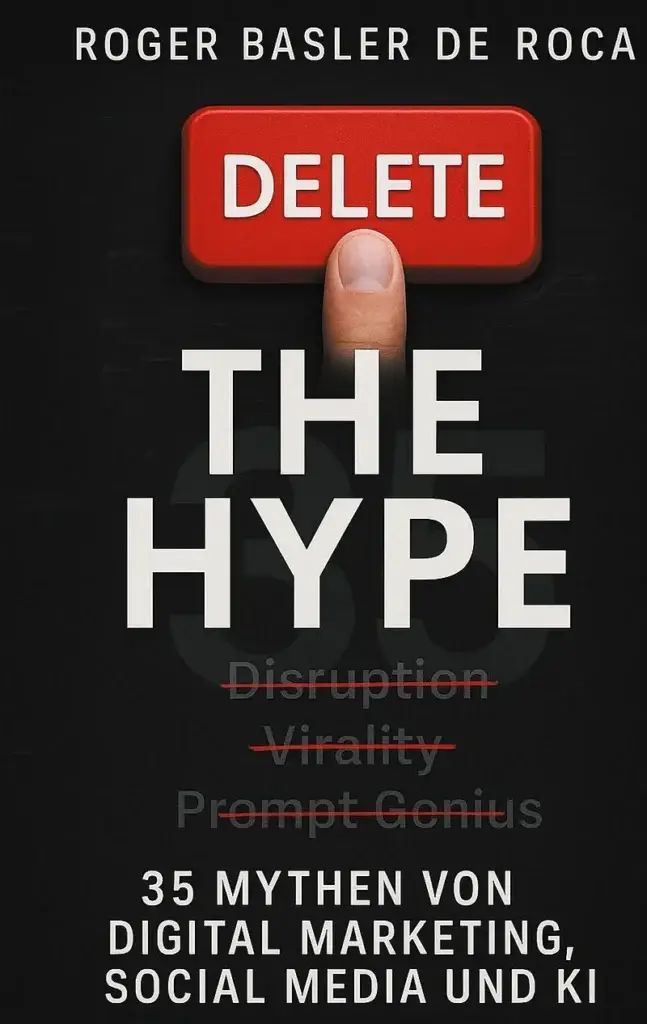Delete the Hype 35 Mythen von Digital Marketing Social Media und KI